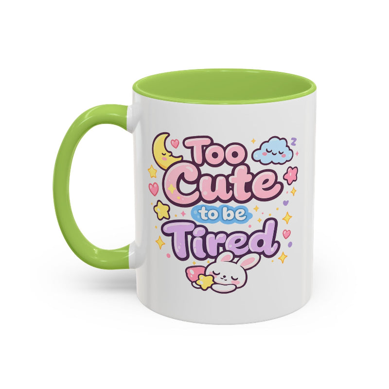 “Too Cute to Be Tired” Kawaii Bunny Mug