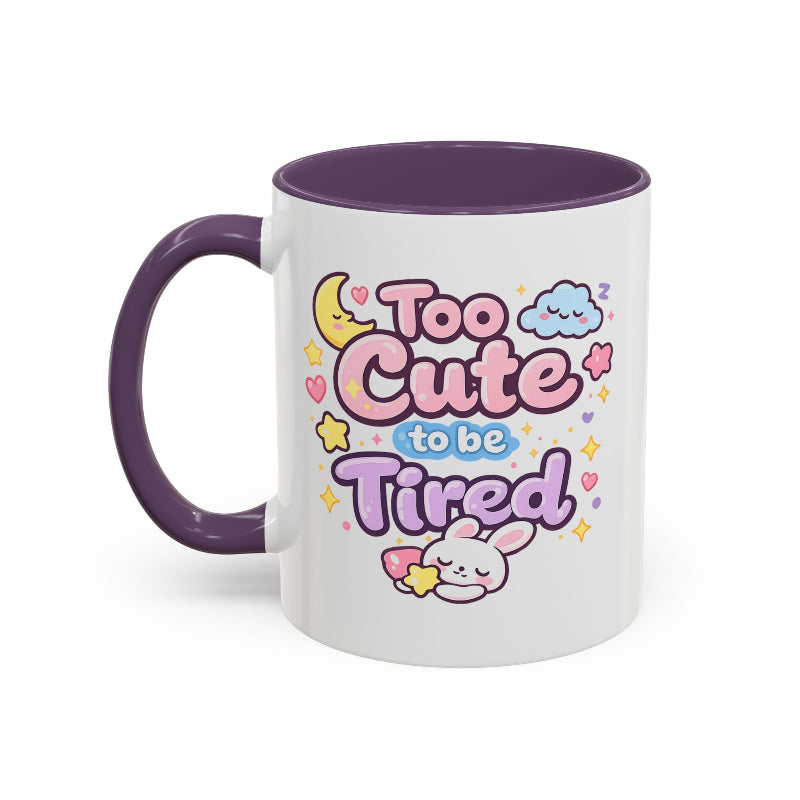 “Too Cute to Be Tired” Kawaii Bunny Mug