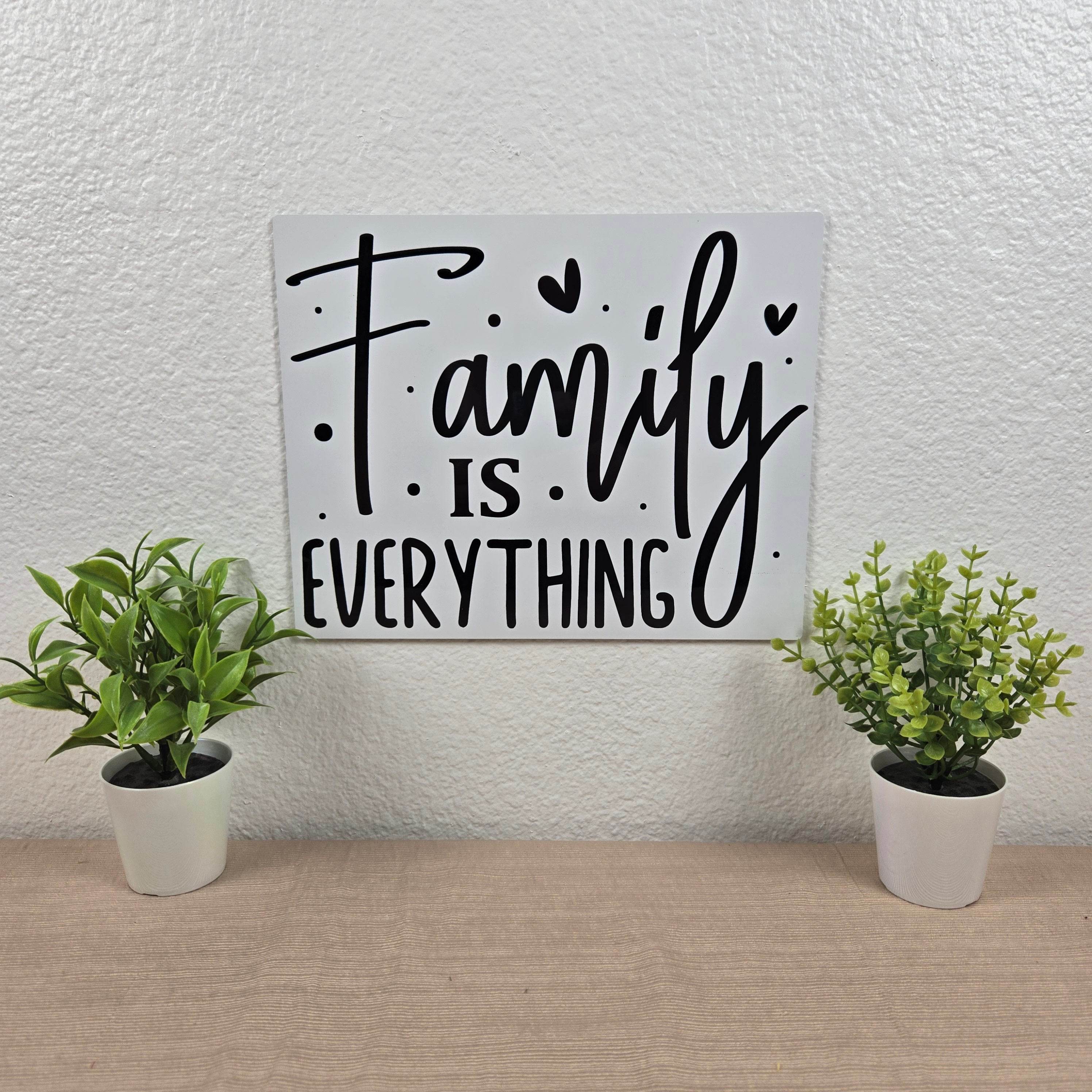 Family is Everything 8x10 Metal Sign