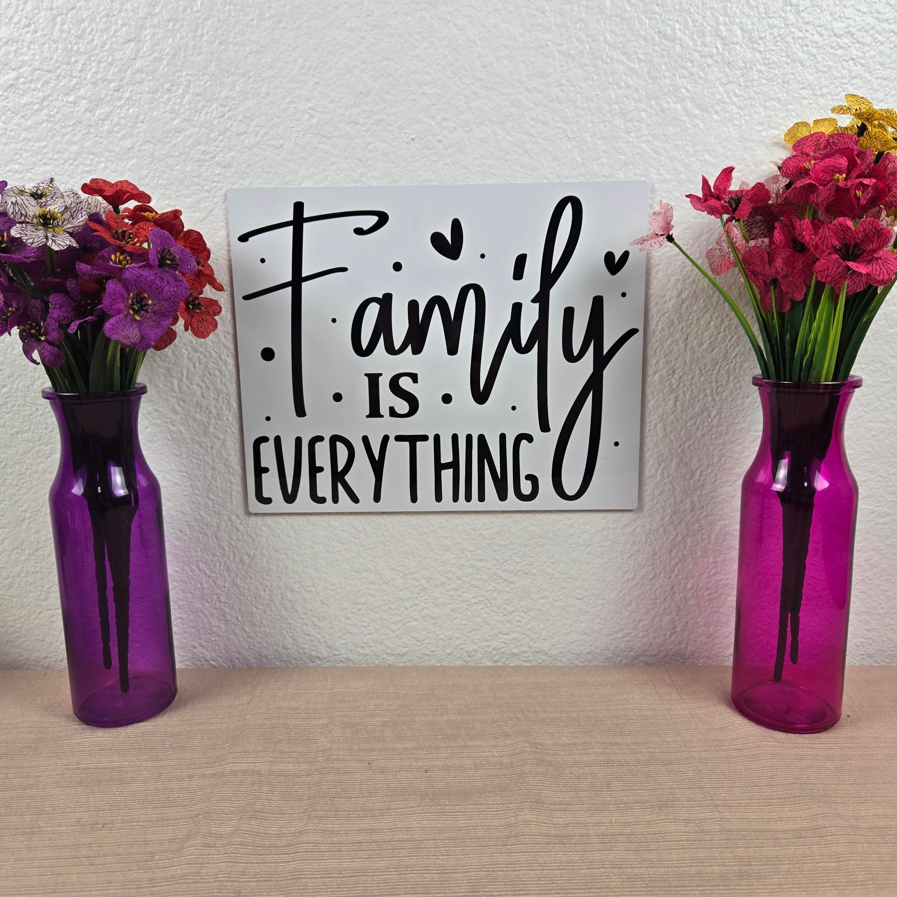 Family is Everything 8x10 Metal Sign