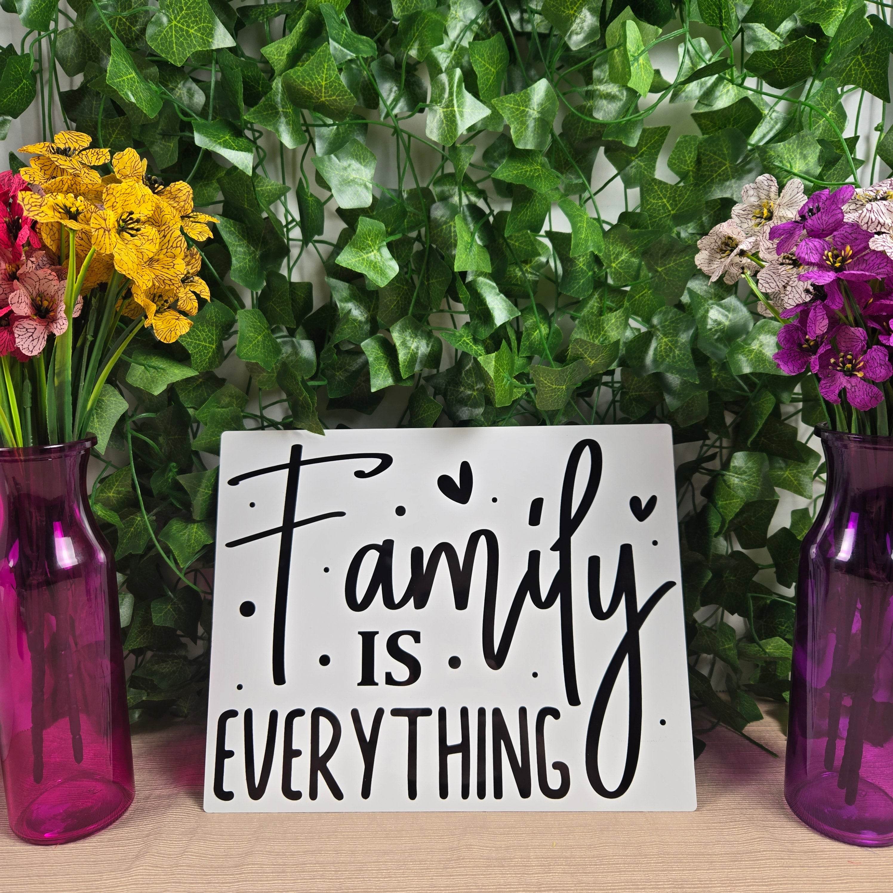 Family is Everything 8x10 Metal Sign
