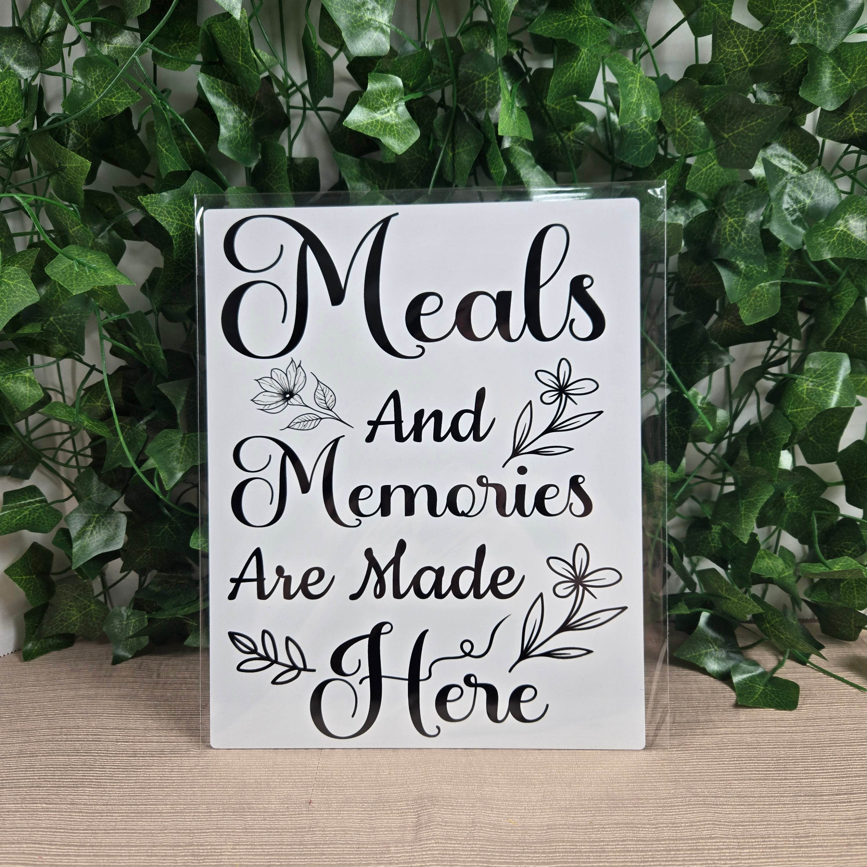 Meals and Memories are Made Here Aluminum Sign 8x10