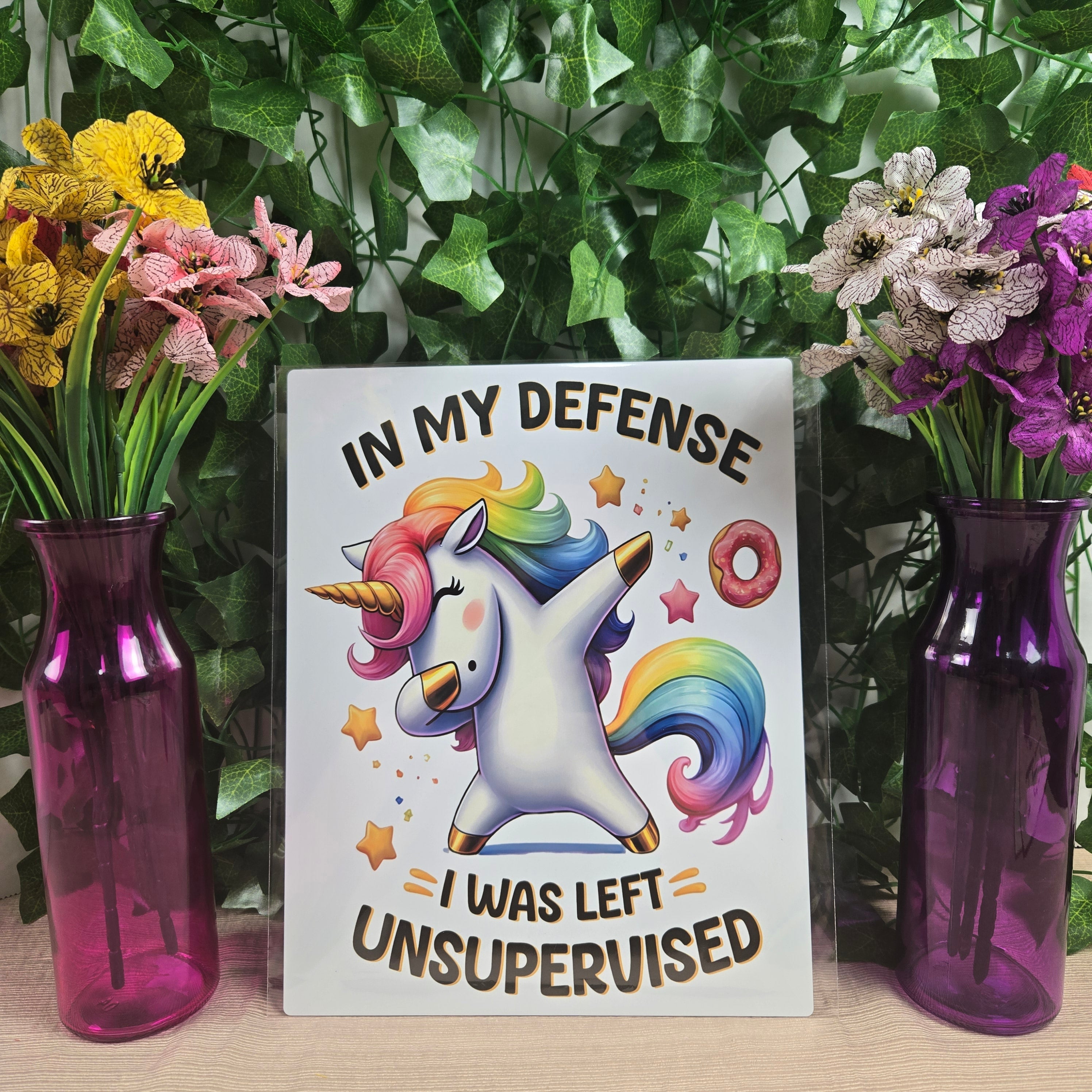 Cute Unicorn "In My Defense, I was left Unsupervised" 8x10 Metal Sign