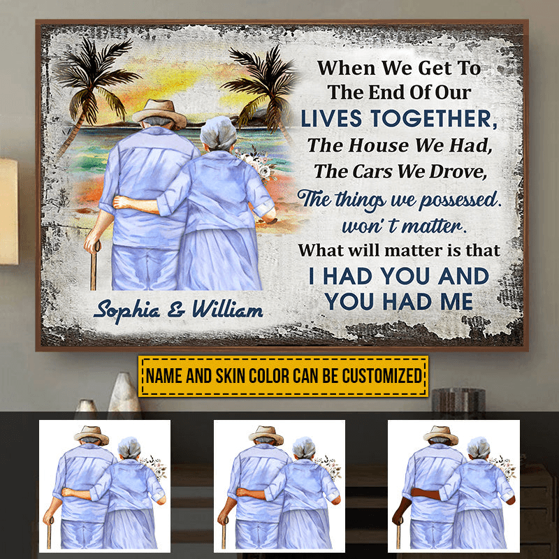 Beach Old Couple When We Get To The End, Personalized Family Gift For Couples, Valentine, Anniversary, Husband Wife, Her/Him, Grandma/Grandpa, Grandparent | Poster