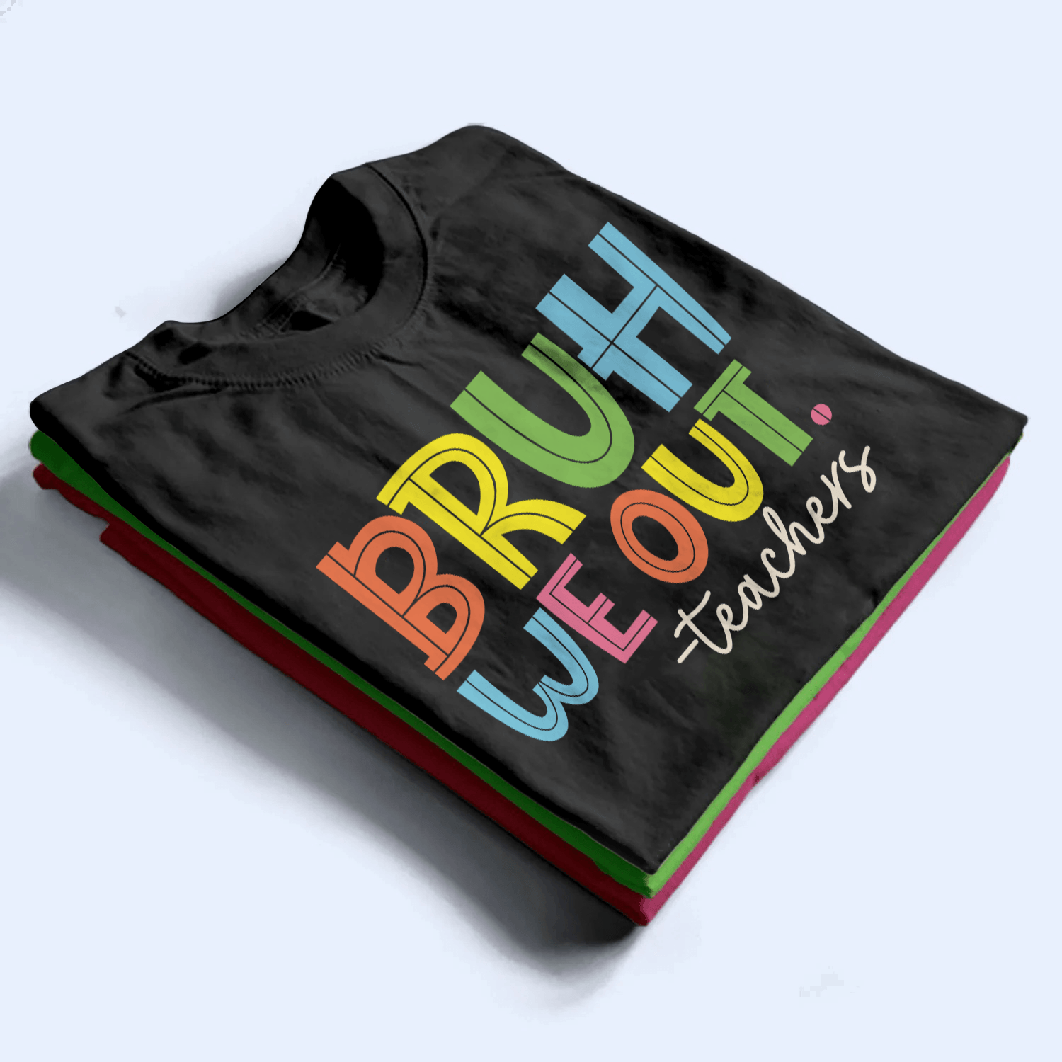 Bruh We Out - Personalized Custom T Shirt - Summer Break, Last Day Of School, Birthday, Loving, Funny Gift for Teacher, Kindergarten, Preschool, Pre K, Paraprofessional