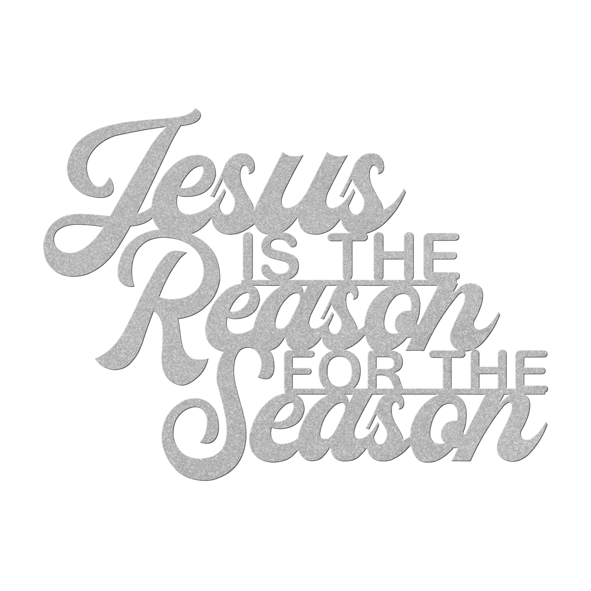 Jesus Is the Reason for the Season – Christmas Metal Wall Sign - 5 Colors & 6 Sizes!