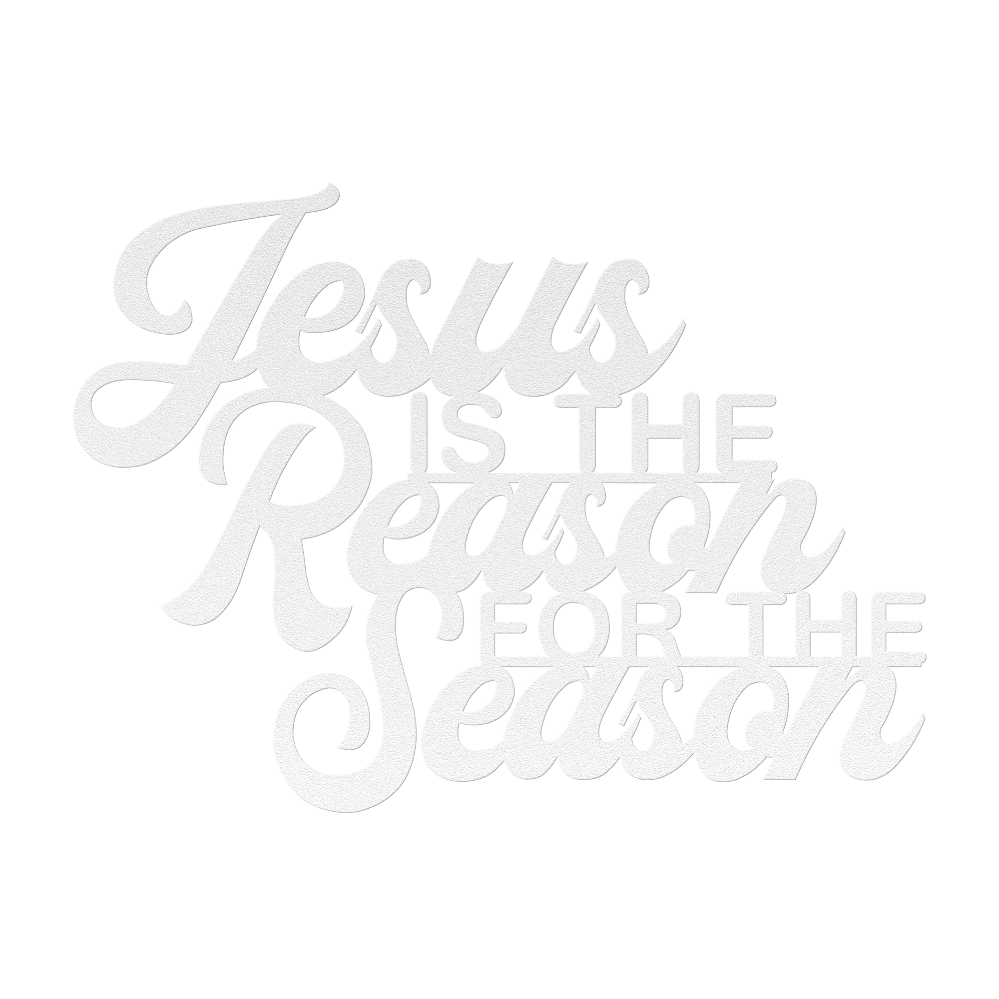 Jesus Is the Reason for the Season – Christmas Metal Wall Sign - 5 Colors & 6 Sizes!
