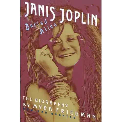 Buried Alive: The Biography of Janis Joplin - Paperback