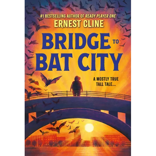 Bridge to Bat City - Hardcover