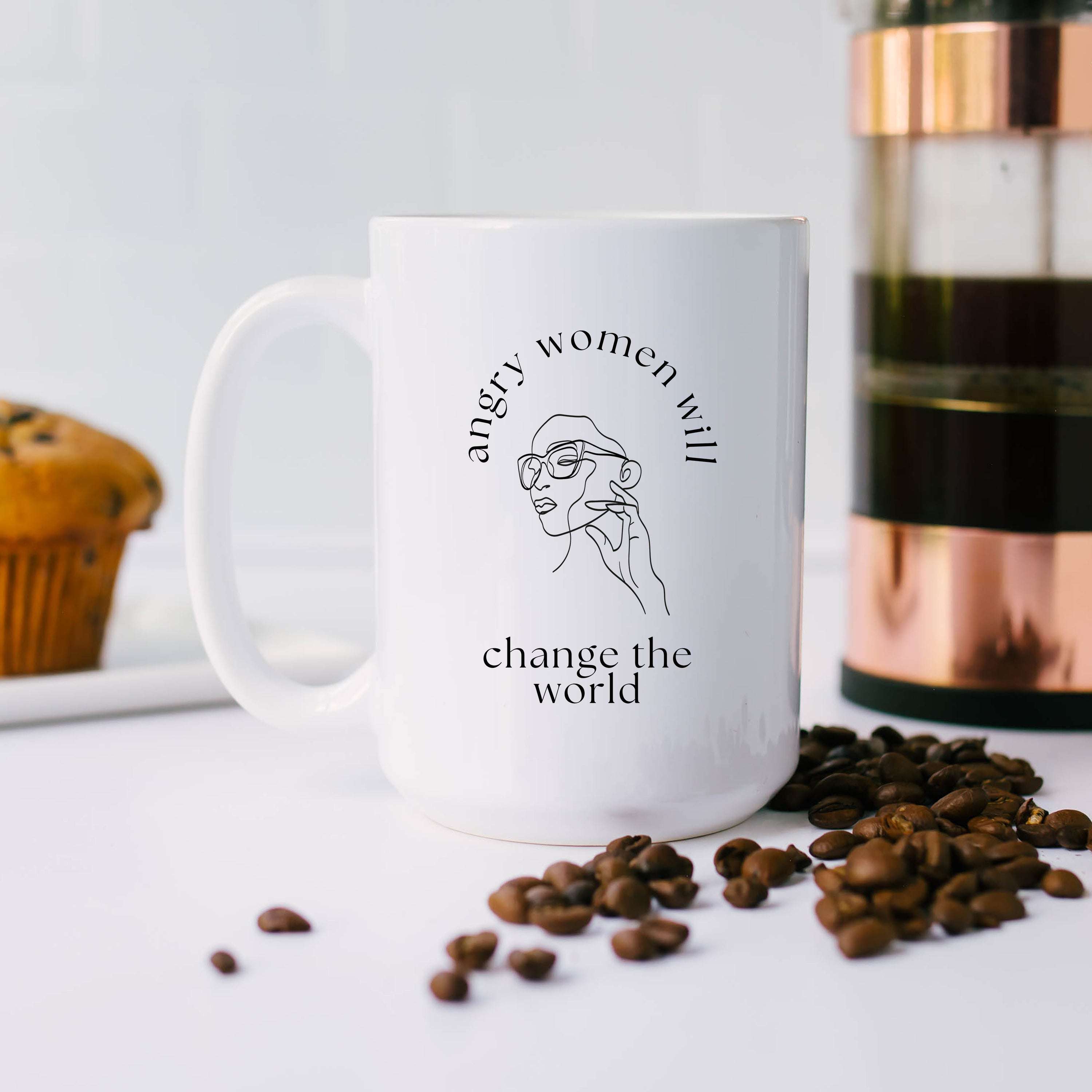 Angry Women Will Change the World