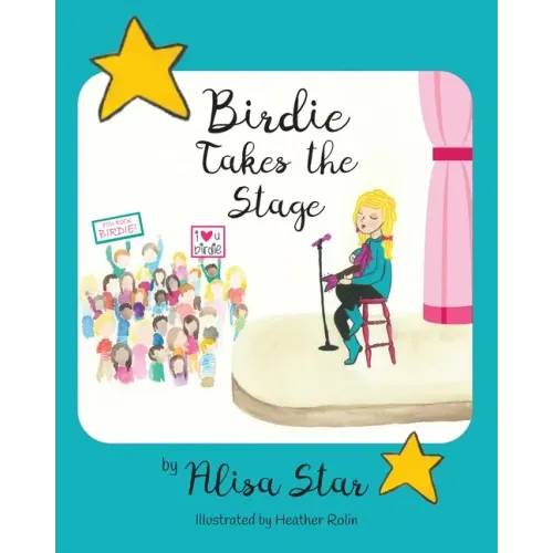 Birdie Takes the Stage - Paperback