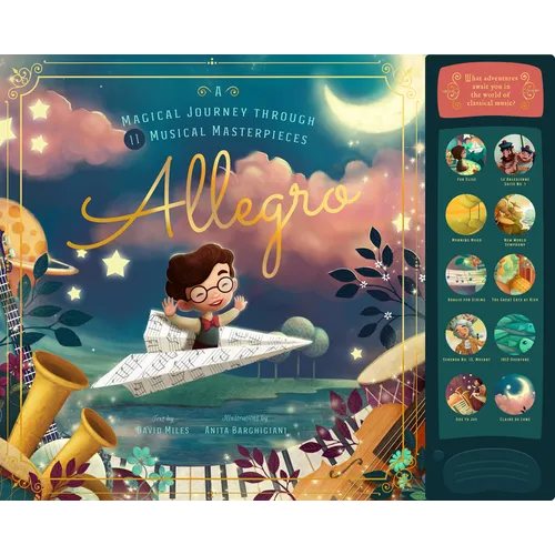 Allegro: A Musical Journey Through 11 Musical Masterpieces - Hardcover