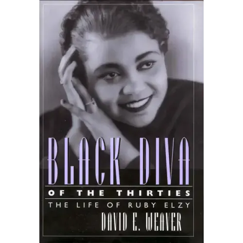 Black Diva of the Thirties: The Life of Ruby Elzy - Paperback