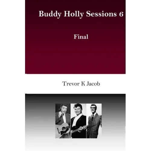 Buddy Holly Sessions: 6 Final - Paperback