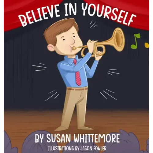 Believe in Yourself - Hardcover