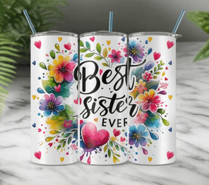 Best Sister Ever Tumbler