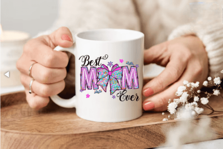 Best Mom Ever 11oz or 15oz Coffee Mug