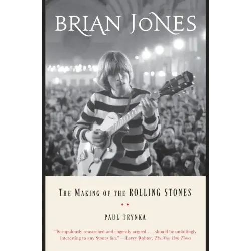Brian Jones: The Making of the Rolling Stones - Paperback