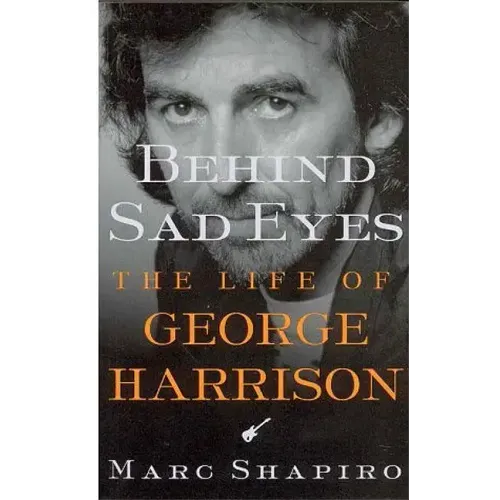 Behind Sad Eyes: The Life of George Harrison - Paperback