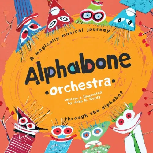 Alphabone Orchestra: A magically musical journey through the alphabet - Paperback