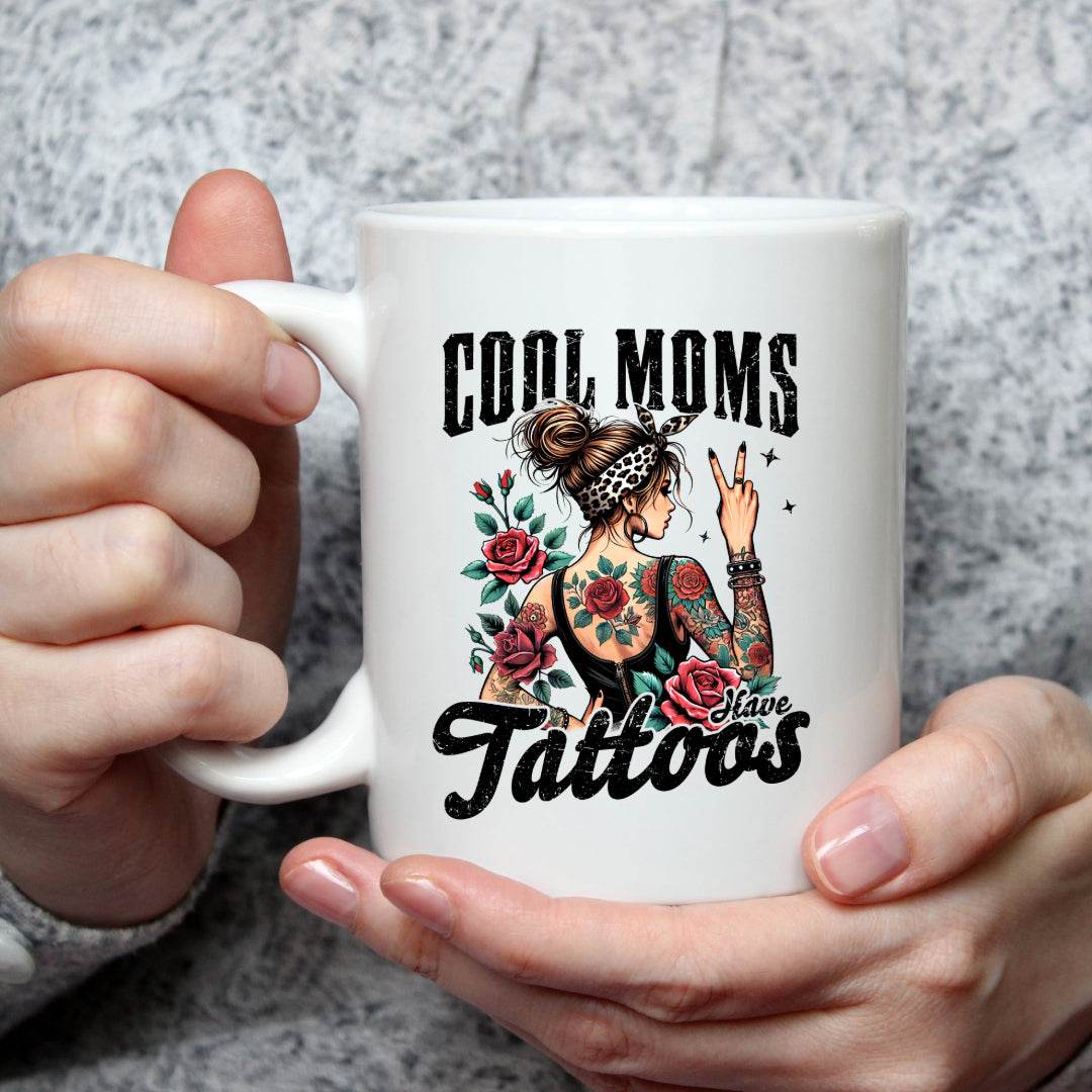Cool Moms Have Tattoos 11oz or 15oz Coffee Mug