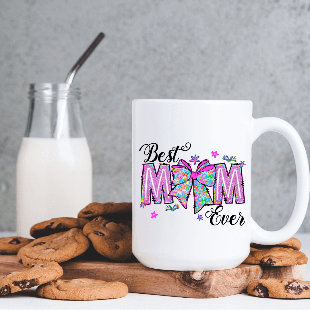 Best Mom Ever 11oz or 15oz Coffee Mug