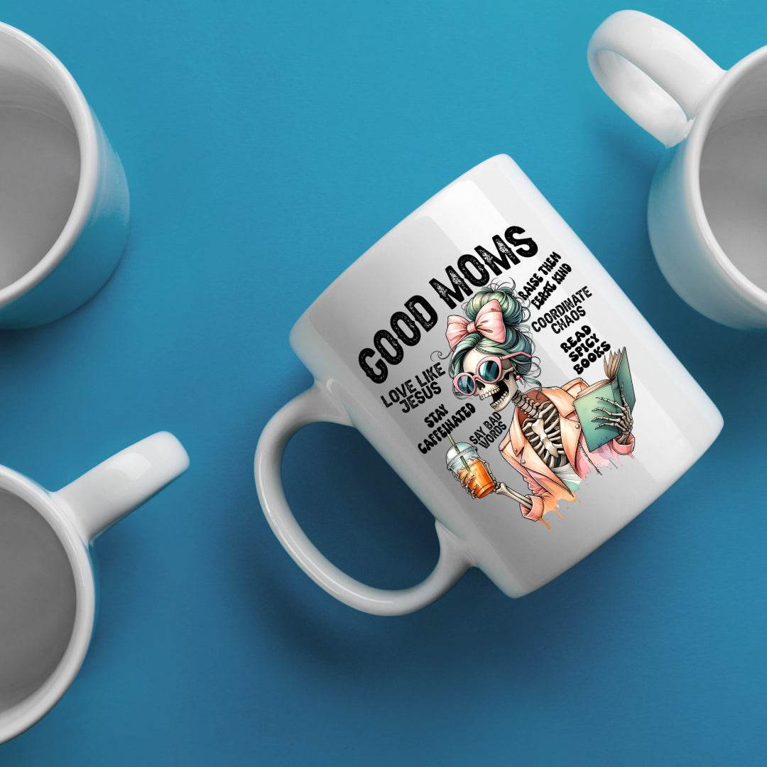 Good Moms Skeleton 11oz or 15oz Mug