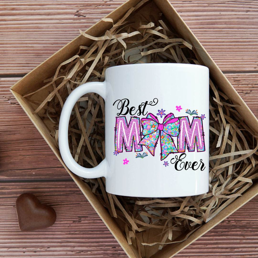 Best Mom Ever 11oz or 15oz Coffee Mug