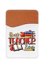 Best Teacher Ever Adhesive Faux Leather Cell Phone Wallet