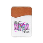 Best Mom Ever Adhesive Faux Leather Cell Phone Wallet