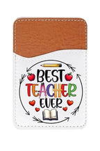 Best Teacher Adhesive Faux Leather Cell Phone Wallet