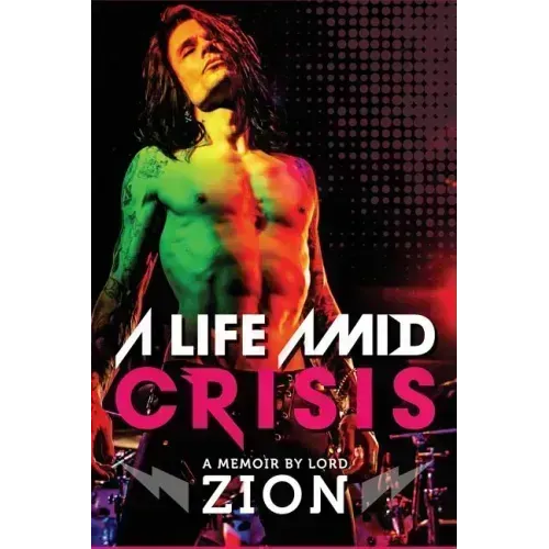 A Life Amid Crisis: If all we have is right now, what happens when you don't know what to do with it? - Paperback