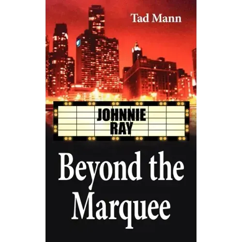 Beyond the Marquee: Johnnie Ray - Paperback