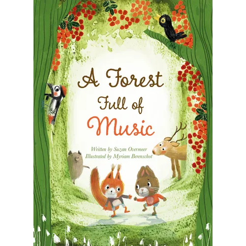 A Forest Full of Music - Hardcover