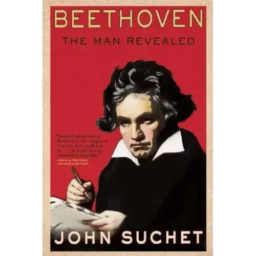 Beethoven: The Man Revealed - Paperback