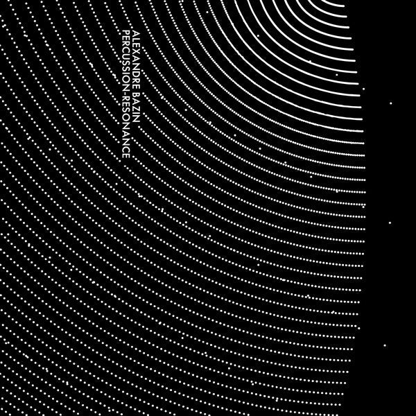 ALEXANDRE BAZIN - Percussion-Resonance [Cassette]