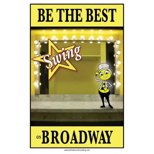 Be the best SWING on Broadway: Be the best SWING on Broadway - Paperback