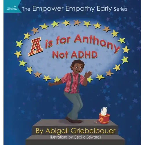 A is for Anthony Not ADHD - Hardcover