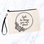Fight For The Things You Care About Bag