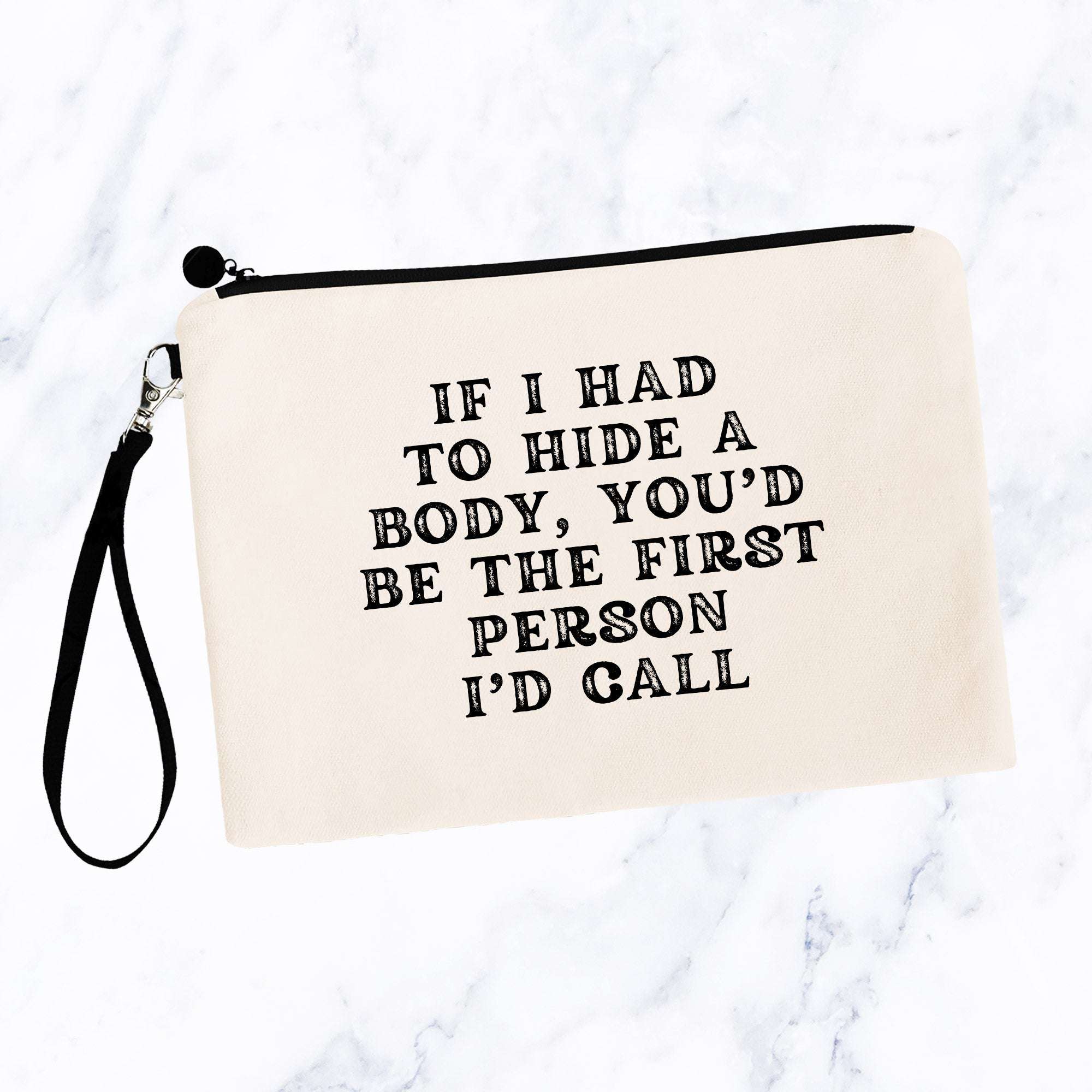 If I Had to Hide a Body Bag