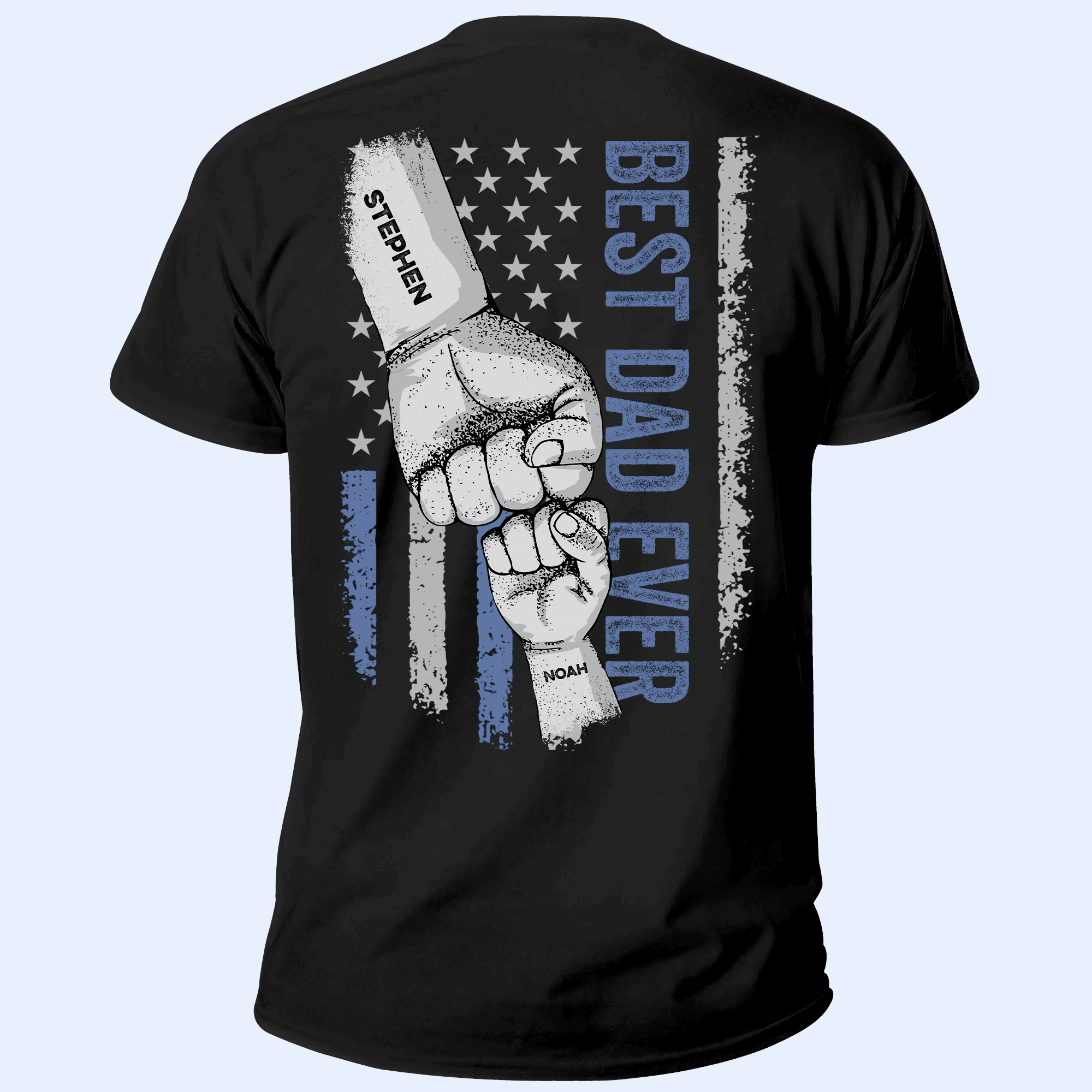 Best Dad Ever Raised Fist Bump - Personalized Custom Back Printed T Shirt - Father's Day Gift for Dad, Grandpa, Daddy, Dada, Dad Jokes