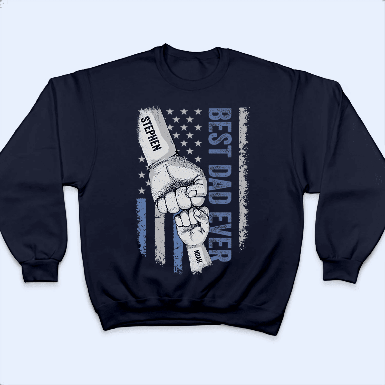 Best Dad Ever Raised Fist Bump - Personalized Custom T Shirt - Father's Day Gift for Dad, Grandpa, Daddy, Dada, Dad Jokes