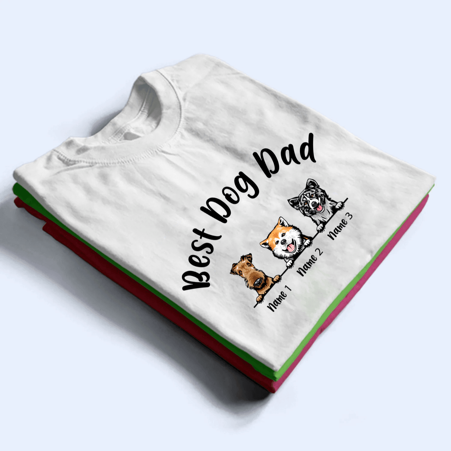 Best Dog Dad - Personalized Custom T Shirt - Birthday, Loving, Funny Gift For Dog Dad, Dog Owner, Dog Lovers