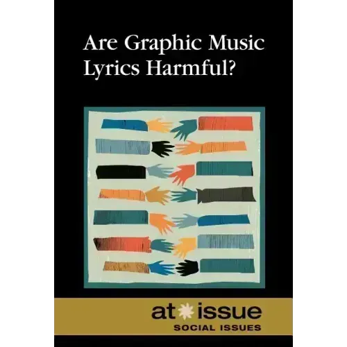 Are Graphic Music Lyrics Harmful? - Paperback