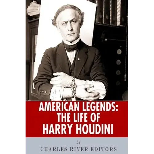 American Legends: The Life of Harry Houdini - Paperback