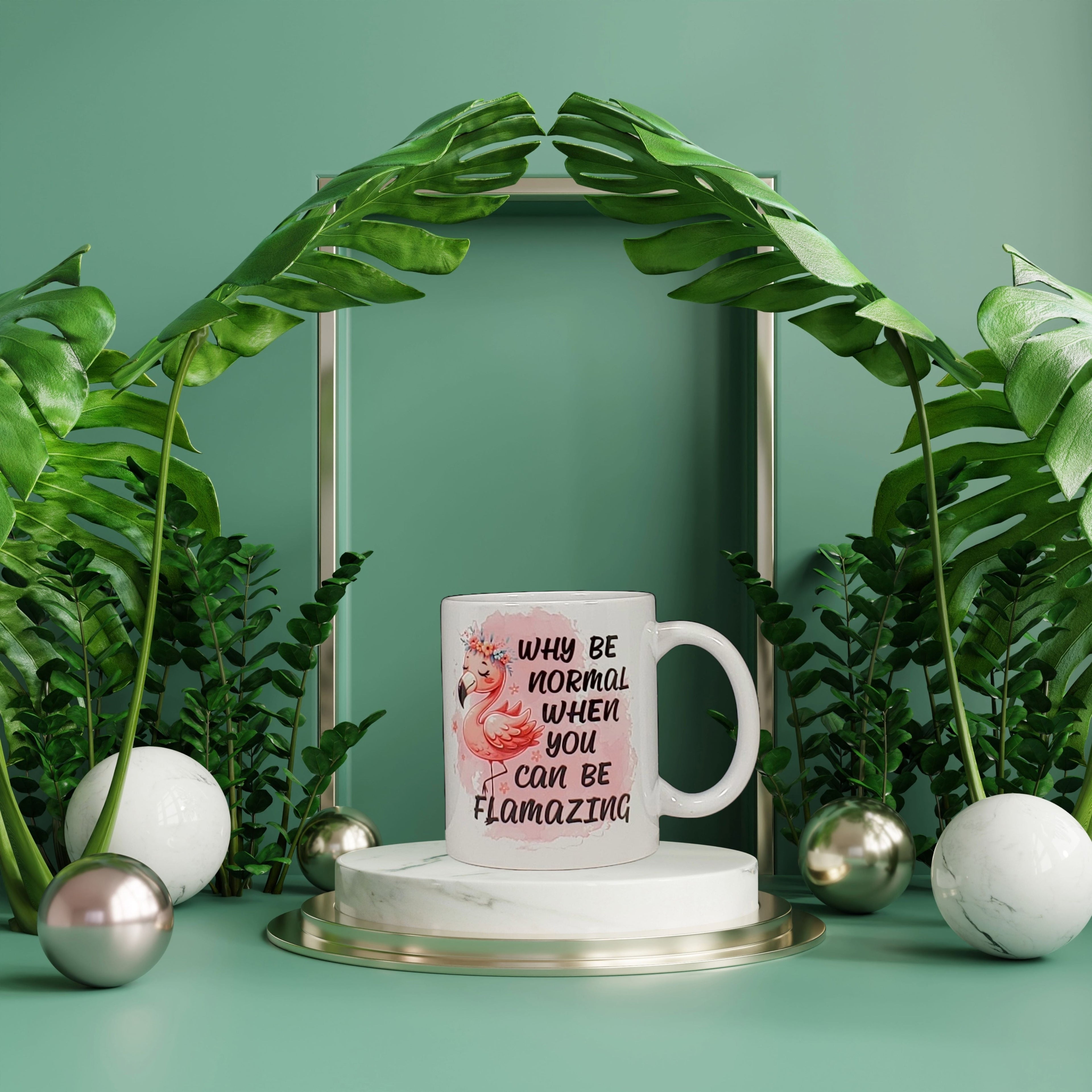 Cute "Why be normal when you can be Flamazing" with Flamingo Mug