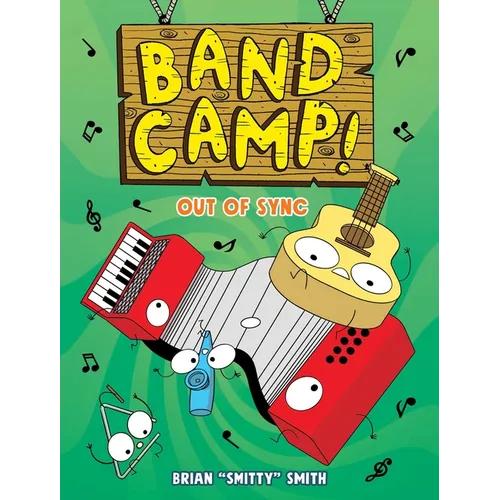 Band Camp! 2: Out of Sync (Band Camp! #2)(a Little Bee Graphic Novel Series for Kids) - Hardcover