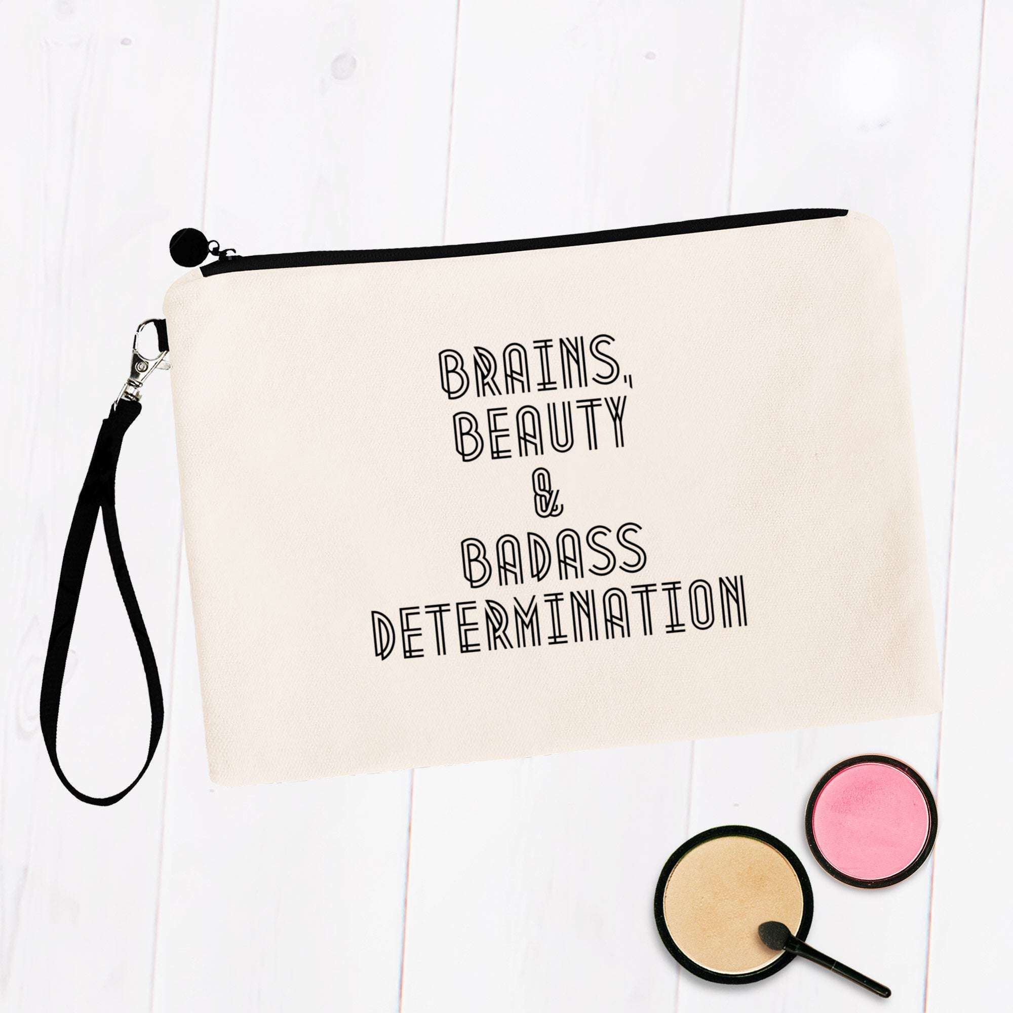 Brains Beauty & Badass Determination
