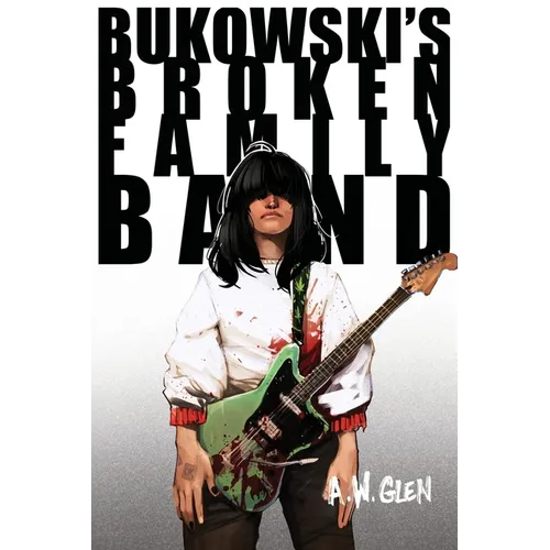 Bukowski's Broken Family Band - Paperback