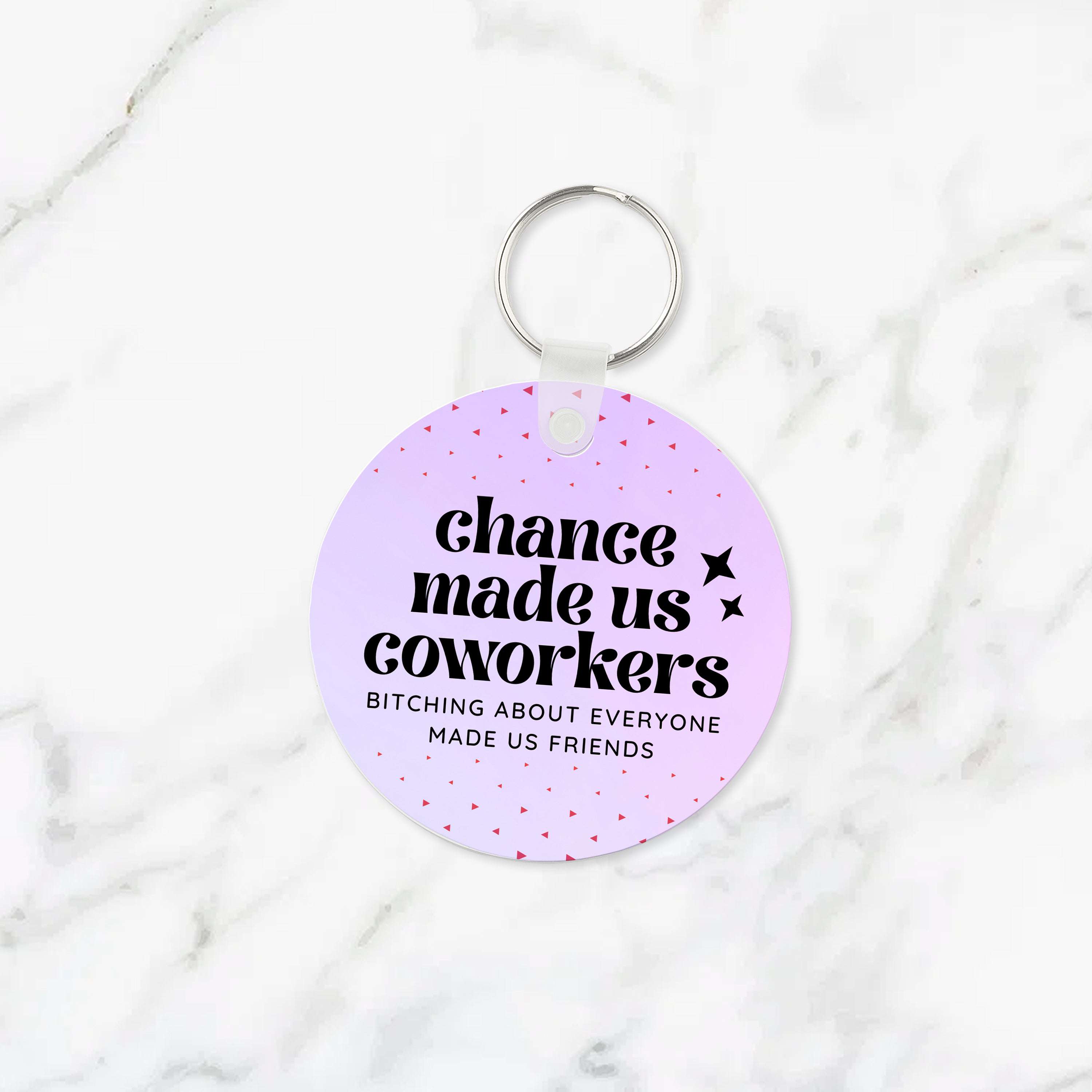 Chance Made us Coworkers Keychain